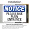 Signmission Please Use Main Entrance OSHA Notice Sign, Vinyl Decal, 14in W x 10in L, 2PK OS-2PACK-NS-D-1014-L-17618 - alternate 2